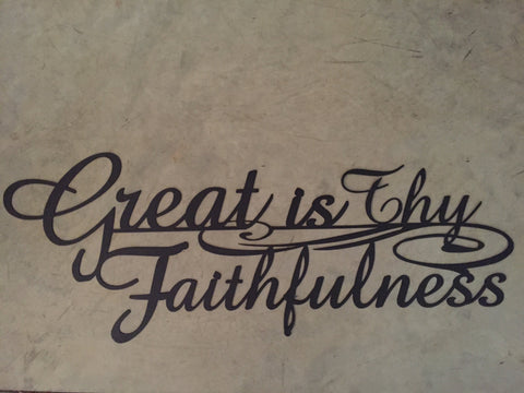 Beautiful, Inspirational, Metal " Great is Thy faithfulness"