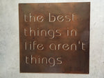 BEST THINGS In LIFE in life arent things ,huge 3ft wall hanging