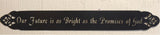 Metal sign Our future is as bright as the promises of God