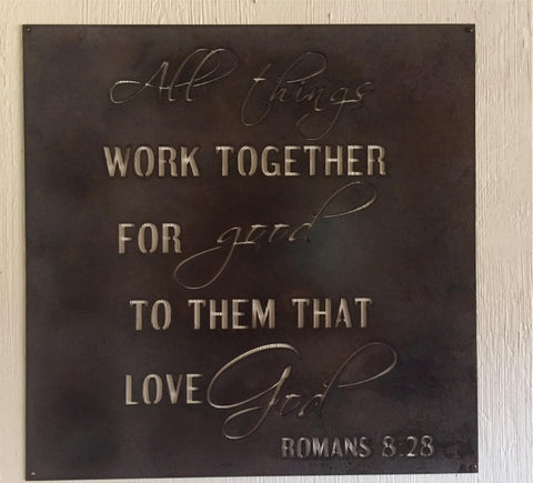 Huge 30 inch Metal sign ALL Things Work Together For Good