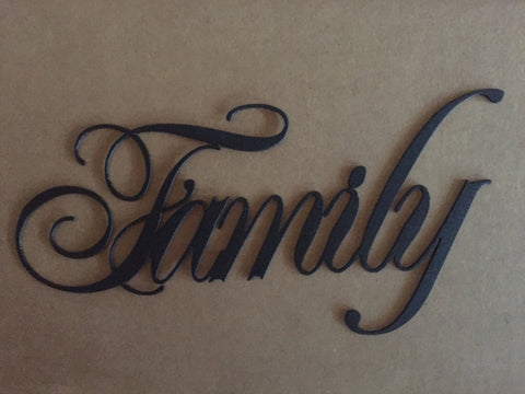 Metal word FAMILY  in baked on black texture powdercoat
