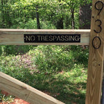 30" Metal NO TRESPASSING sign