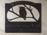 IN MEMORY OWL sign , metal owl sign