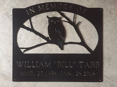 IN MEMORY OWL sign , metal owl sign