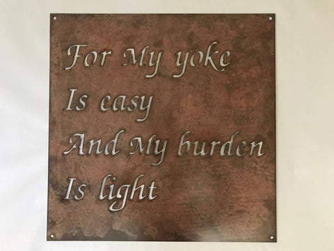 Metal plaque FOR My YOKE Is Easy and My BURDEN Is Light