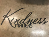 Metal " KINDNESS MATTERS "wall words