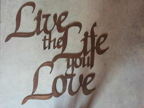 LIVE The LIFE You LOVE wall words