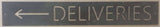 Metal DELIVERIES sign