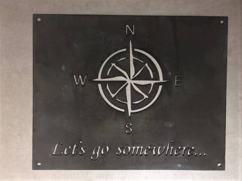 Metal COMPASS SIGN, Lets Go SOMEWHERE