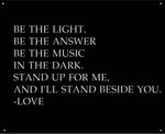 30 inch Metal sign BE THE LIGHT Be The Answer