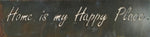 HOME Is My HAPPY PLACE metal plaque