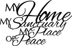 My HOME MY SANCTUARY My place of Peace