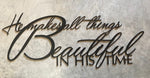 Huge He makes all things beautiful in His time" metal wall words