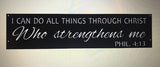 I Can Do All Things Through Christ Who Strengthens Me