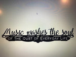 Music Washes the Soul of the Dust of Everyday Life, Gorgeous Metal Wall Words