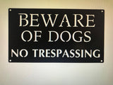 Metal Beware of Dogs NO TRESPASSING sign with powder coat finish