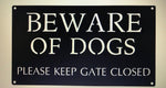 Metal Beware of Dogs KEEP GATE CLOSED sign with powder coat finish