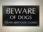 12 inch Metal Beware of Dogs KEEP GATE CLOSED sign with powder coat finish