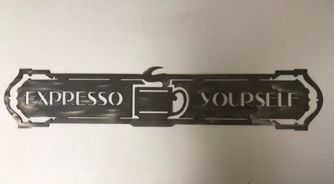 Metal EXPRESSO YOURSELF sign