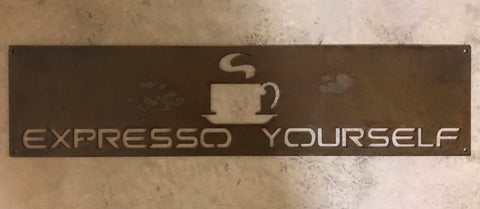 Expresso sign, EXPRESSO YOURSELF metal sign