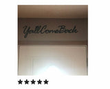 Yall come back, OVER THe DOOR TOPPER, rustic,elegant metal,over the door topper