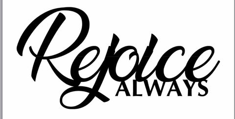 REJOICE ALWAYS metal wall words