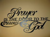 Metal " Prayer is the Door to the Presence of God