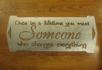Metal,Once in a Lifetime You Meet Someone Who Changes Everything
