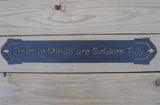 Creative Minds are Seldom tidy Metal Plaque