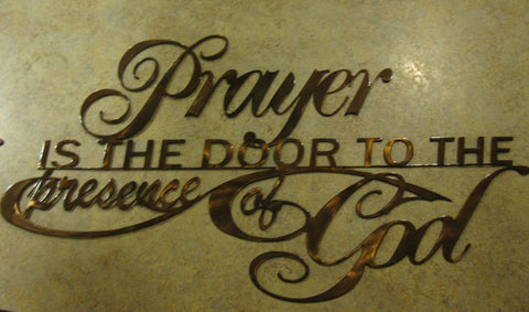 Metal " Prayer is the Door to the Presence of God