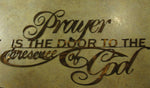 Metal wall words" Prayer is the Door to the Presence of God