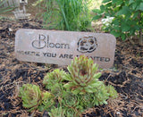 Bloom where you are planted metal plaque on stake