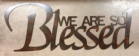 WE ARE So BLESSED" metal wall hanging