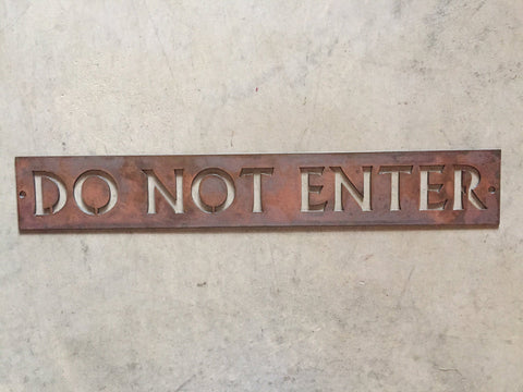 Metal DO NOT ENTER sign in gorgeous copper acid with baked on clear coat