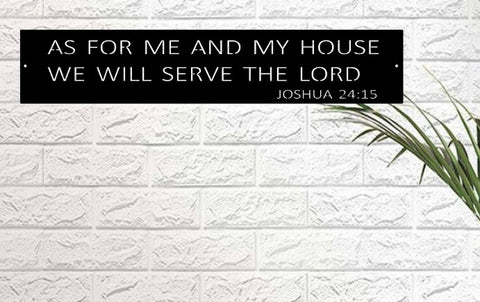 Metal sign,AS For Me and My House We Will SERVE The LOrd